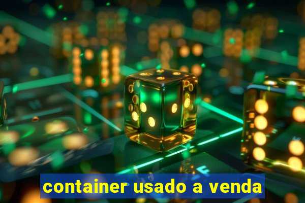 container usado a venda